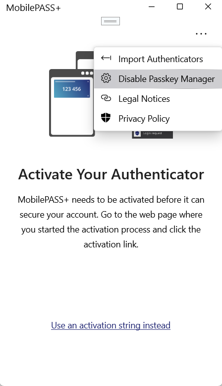 Disable Passkey Manager in the MobilePASS+ menu